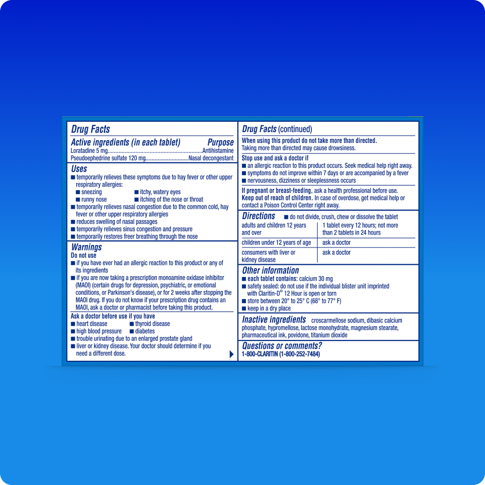 Drug Facts of Claritin-D® 12 Hour, it includes information on ingredients, safety, uses and directions.